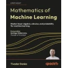 Mathematics of Machine Learning