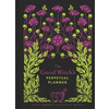 GOOD WITCHS PERPETUAL PLANNER THE