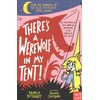 Theres a Werewolf In My Tent!