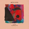 Various Artists - With Love: Volume 1 Compiled By Miche (Limited Edition) (Transparent Yellow Coloured) (2 LP)