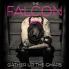 The Falcon - Gather Up the Chaps (LP)