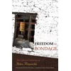 Freedom In Bondage