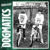 The Dogmatics - Nowheresville (LP)
