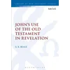Johns Use of the Old testament in Revelation