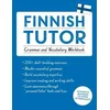 Finnish Tutor: Grammar and Vocabulary Workbook (Learn Finnish with Teach Yourself)