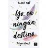 YO EN NINGUN DESTINO