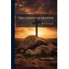 The Christian Mother