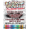 Graffiti Coloring Book for Kids and Adults: Coloring Pages for All Levels, Basic Lettering Lessons and Creative Exercises