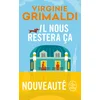 Il nous restera ça
