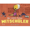 Wir essen keine Mitschüler