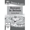 KS2 Discover & Learn: History - Romans in Britain Activity book, Year 3 & 4