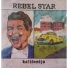 Rebel Star - Kalifonija