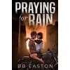 Praying for Rain