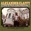 Alexander Claffy - Alive In Philadelphia, Vol.1 (At Chris Jazz Cafe) (LP)