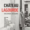Chteau Lagourde - Hacienda Sessions (LP)