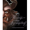 Herceg vagy Szörnyeteg?