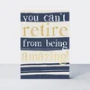 RACHEL ELLEN Čestitka You cant retire from being amazing!