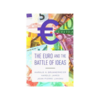 Euro and the Battle of Ideas