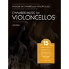 CHAMBER MUSIC FOR VIOLONCELLOS SCORE AND PARTS VOL.15