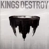 Kings Destroy - Kings Destroy (2 LP)