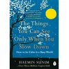Things You Can See Only When You Slow Down