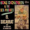 Deke Dickerson & The Sex-Phonics - El Socarrat (LP)