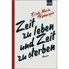 Zeit zu leben und Zeit zu sterben
