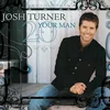 Josh Turner - Your Man (20th Anniversary) (180 g) (LP)