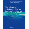 Clinical Anatomy of the Face for Filler and Botulinum Toxin Injection