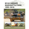 M1A2 Abrams Main Battle Tank 1993-2018