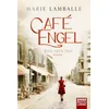 Café Engel - Eine neue Zeit