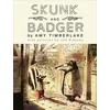 Skunk and Badger