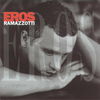 RAMAZZOTTI E.- EROS