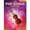 50 POP SONGS FOR KIDS CELLO