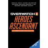 Overwatch 2: Heroes Ascendant: An Overwatch Story Collection