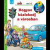 Kako se obnašamo v mestu - knjiga v madžarskem jeziku