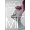 Whats Left of Me