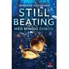 Still Beating - Még mindig dobog