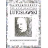 LUTOSLAWSKI W:MOST BEAUTIFUL LUTOSLAWSKI