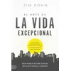 El Arte de la Vida Excepional (the Art of Exceptional Living): Tu Guía Para Obtener Riqueza, Disfrutar de Felicidad Y Lograr Progreso Diario Imparable