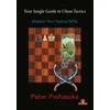 Your Jungle Guide to Chess Tactics