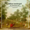 SMETHERGELL:SIX OVERTURES OP.5