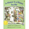 House Is a House for Me