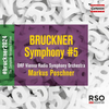 BRUCKNER:SYMPHONY NO.5/POSCHNER