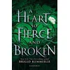 Heart So Fierce and Broken
