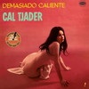 Cal Tjader - Demasiado Caliente (Limited Edition) (White Coloured) (180 g) (LP)