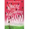 Where the Watermelons Grow