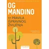 17 pravila ispravnog življenja - Og Mandino