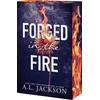 Forged in the Fire