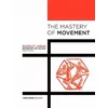 Mastery of Movement